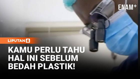Wajib Tahu! Hal Penting Sebelum Memutuskan Bedah Plastik