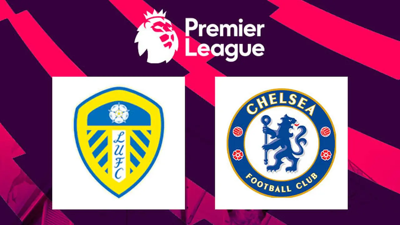 Premier League - Leeds United Vs Chelsea