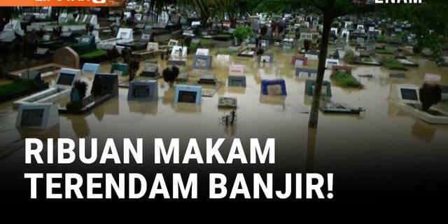 Ribuan Makam Terendam Banjir Di Padang, Papan Nisan Mengapung