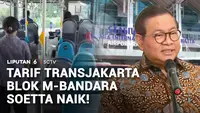 Tarif Transjakarta Blok M-Bandara Soetta Naik!