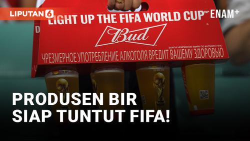 VIDEO: Larangan Bir di Piala Dunia 2022, Budweiser Dikabarkan Siap Tuntut FIFA