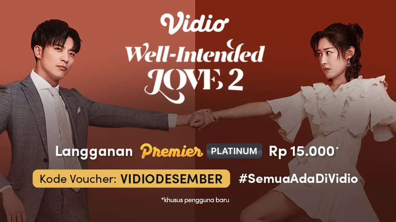 Nonton Drama China Well Intended Love 2 di Vidio