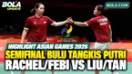 Highlight pertandingan semifinal bulu tangkis beregu putri Asian Games Aichi-Nagoya 2026. Rachel Allessya Rose/Febi Setianingrum menghadapi pasangan China, Liu Sheng Shu/Tan Ning, dalam perjuangan Indonesia menuju final. (Intern/Daifan Putra)