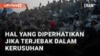 Enam hal berikut harus diperhatikan ketika terjebak dalam kerusuhan massa. Tetap tenang, hindari reaksi atau provokasi dari kawan atau lawan