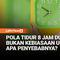 Ternyata pola tidur 8 jam tadinya bukan kebiasaan yang umum. Kebiasaan ini baru muncul setelah adanya revolusi industri dan penemuan cahaya buatan atau lampu.
