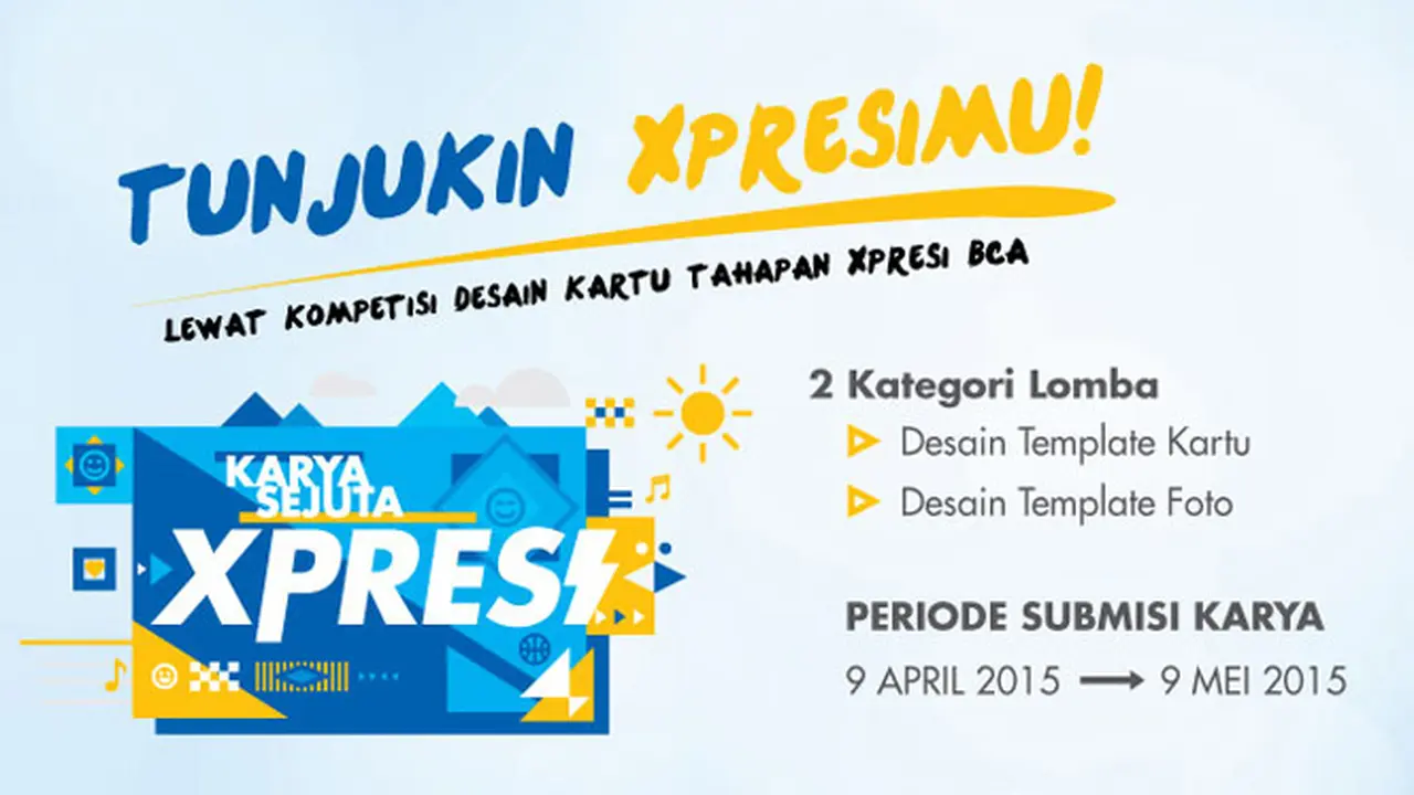 Yuk, Ikut Kompetisi Karya Sejuta Xpresi BCA Berhadiah Rp 77 Juta