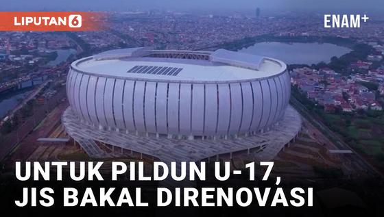 VIDEO: JIS Bakal Direnovasi, Ini yang Bakal Dibongkar!