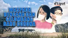 DE Liput Waspada Bencana dan Lonjakan COVID-19 di akhir tahun