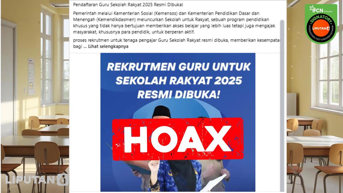 Awas Hoaks Pendaftaran Guru Sekolah Rakyat 2025, Kenali Ragam Faktanya