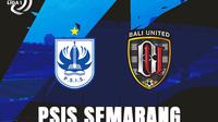 Prediksi BRI Liga 1 - PSIS Semarang vs Bali United. (Bola.com)