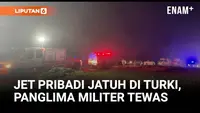 Jet Pribadi Bawa Panglima Militer Libya Jatuh di Turki, Seluruh Penumpang Tewas