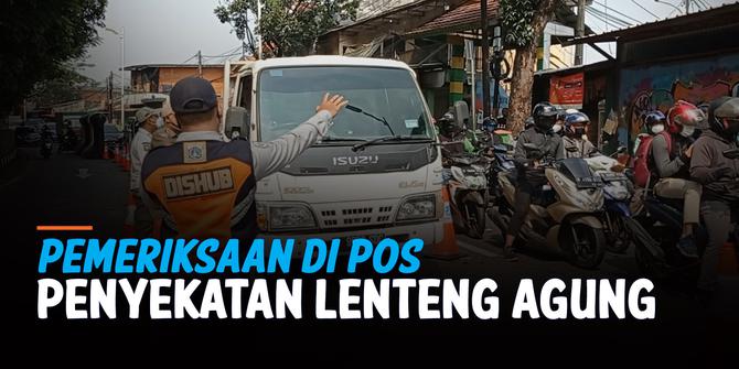 VIDEO: Suasana Pemeriksaan di Pos Penyekatan PPKM Darurat Lenteng Agung