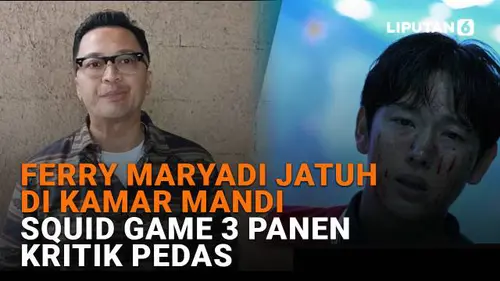 Ferry Maryadi Jatuh di Kamar Mandi, Squid Game 3 Panen Kritik Pedas