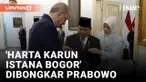 Prabowo 'Bongkar Harta Karun' Istana Bogor ke Erdogan