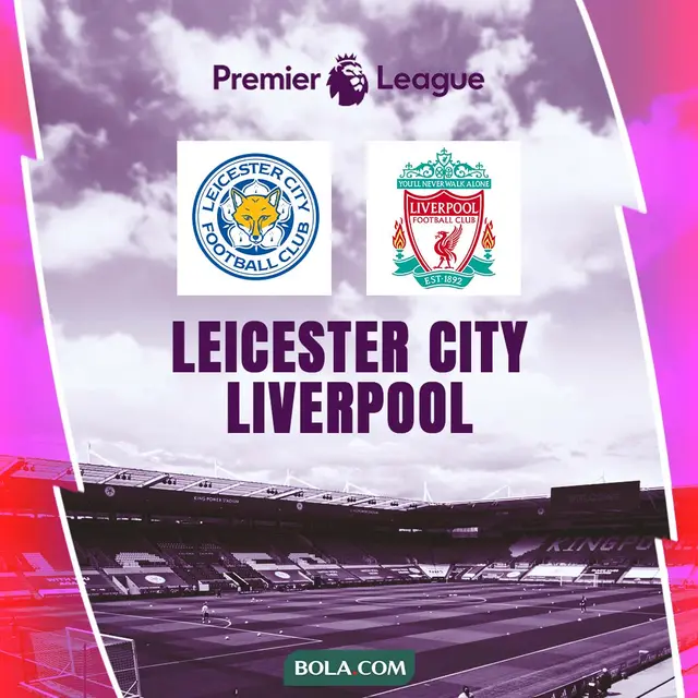 Liga Inggris - Leicester City Vs Liverpool