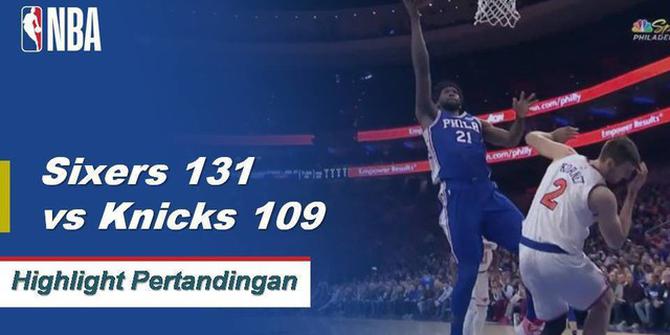 Cuplikan Hasil Pertandingan NBA : Sixers 131 vs Knicks 109