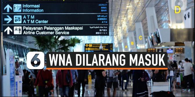 VIDEO: Aturan Lengkap WNA Dilarang Masuk Indonesia karena Corona