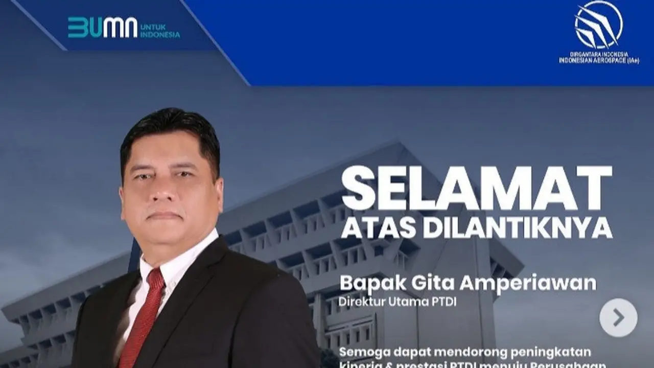 Gita Amperiawan, Dirut baru PT Dirgantara Indonesia (Persero) atau PTDI