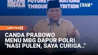 Canda Prabowo soal Menu MBG Dapur Polri: Nasi Pulen, Saya Curiga Ini