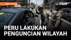 Presiden Peru Menyerukan Karantina Wilayah Setelah 13 Pekerja Tambang Ditemukan Tewas