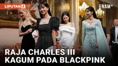 Raja Charles III Undang Blackpink dalam Jamuan Makan Malam di Buckingham Palace