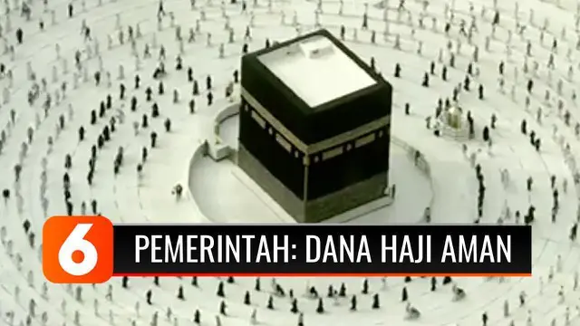 VIDEO: Meski Haji Dibatalkan Lagi Tahun Ini, Pemerintah Jamin Dana yang Sudah Terkumpul Aman