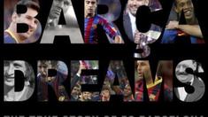Barcelona akan meluncurkan film dokumenter berjudul Barca Dreams pada tanggl 9 Oktober 2015 nanti.