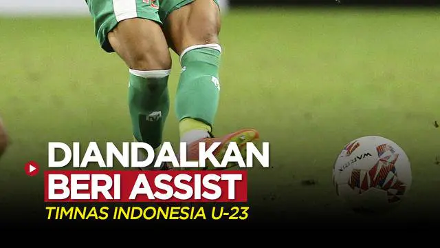 MOTION GRAFIS: 5 Pemain Timnas Indonesia U-23 yang Diandalkan Beri Assist di Piala AFF U-23 2022