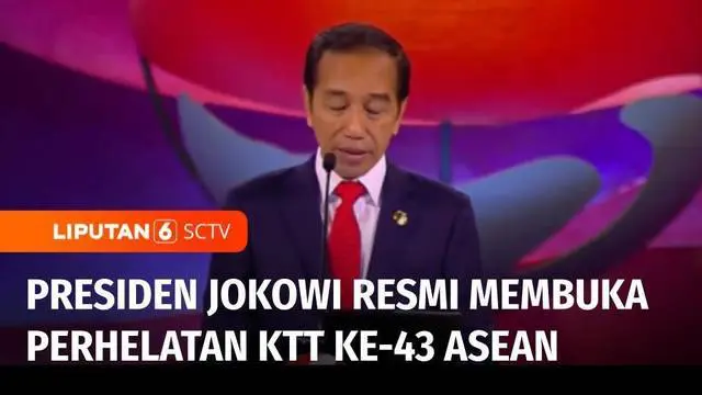 VIDEO: Presiden Jokowi Resmi Membuka Perhelatan KTT Ke-43 ASEAN di Senayan pada Selasa Pagi
