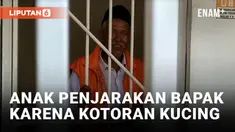 Ribut Soal Kotoran Kucing, Anak di Tegal Penjarakan Ayah Kandung