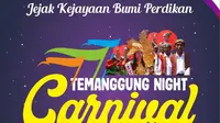 Temanggung Night Carnival Sabtu (16/11/2019) sebagai puncak acara peringatan hari jadi ke 185 Kabupaten Temanggung tahun 2019 berlangsung dengan meriah.