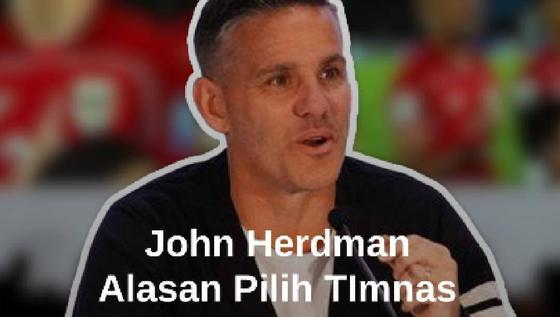 Kejutan Alasan John Herdman Pilih Latih Timnas Indonesia, Tegas Tolak Tawaran Negara Lain