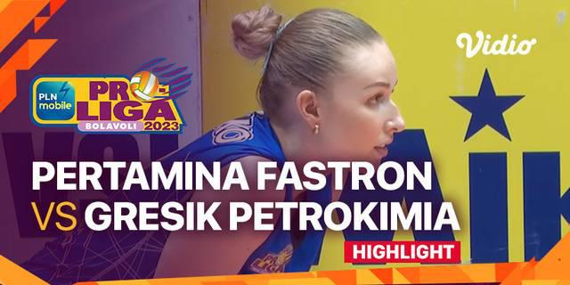 VIDEO: Highlights Final Four PLN Mobile Proliga 2023, Jakarta Pertamina Fastron Kalah dari Gresik Petrokimia Pupuk Indonesia