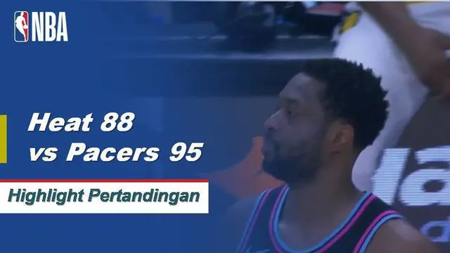 Cuplikan Pertandingan NBA : Pacers 95 vs Heat 88