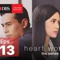 Heart Work(s) Episode 13, Dari Mata Turun Ke Hati