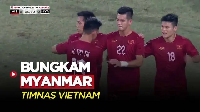 Berita Video, Highlights Piala AFF 2022 antara Vietnam Vs Myanmar pada Selasa (3/1/2023)