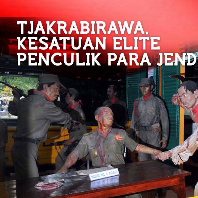 Tjakrabirawa Si Elite Penjaga Presiden Sukarno Yang Terseret G30s Pki News Liputan6 Com