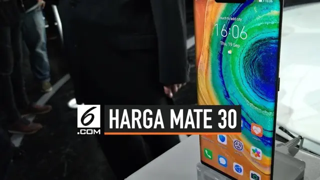 Huawei resmi merilis Huawei Mate 30 dan Mate 30 Pro. Gawai paling baru dari Huawei ini diklaim punya teknologi canggih. Kira-kira berapa harganya?