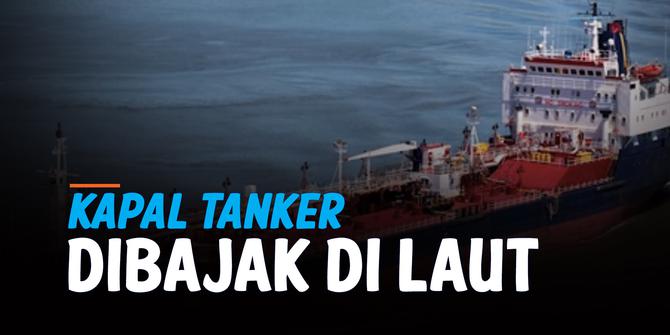 VIDEO: Kapal Tanker Dibajak di Teluk Oman, Pelaku Tiba-Tiba Pergi