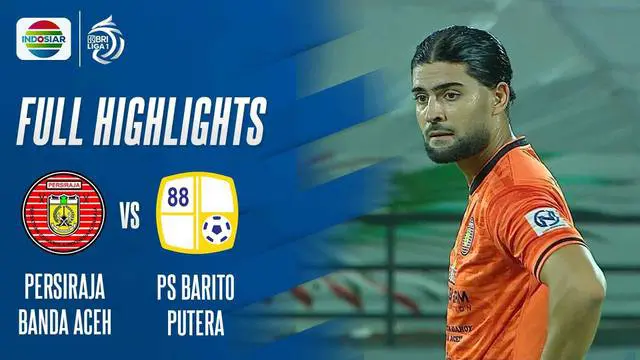 Berita video highlights laga pekan ke-28 BRI Liga 1 2021/2022, Persiraja Banda Aceh vs Barito Putera, yang berakhir dengan skor 1-1, Minggu (27/2/2022) malam hari WIB.