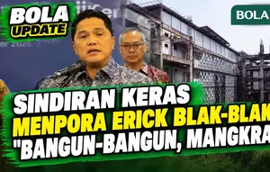 Keras! Menpora Erick Sindir Proyek Pembangunan Fasilitas Olahraga: Hanya Bangun-Bangun, Mangkrak!