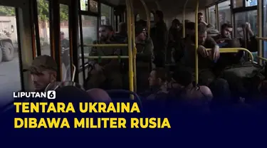 Puluhan Tentara Ukraina dibawa Militer Rusia dari Pabrik Baja Azovstal