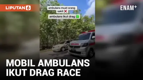 VIDEO: Viral Mobil Ambulans Dipakai Drag Race, Ini Kata Kadinkes