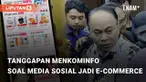 Beredar kabar bahwa platform media sosial seperti Meta dan YouTube akan jadi e-commerce. Menanggapi hal itu, Menkominfo Budi Arie katakan pemerintah terbuka untuk semua peluang