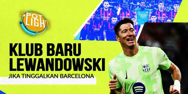 4 Klub yang Bisa Jadi Tujuan Robert Lewandowski Setelah Tinggalkan Barcelona