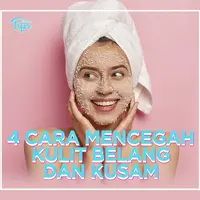 [thumbnail] Cara Atasi Kulit Belang