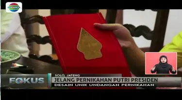 Pernikahan Kahiyang-Bobby semakin dekat. Persiapan undangan, dekorasi, dan suvenir dibuat unik dengan konsep elegan dan sederhana.