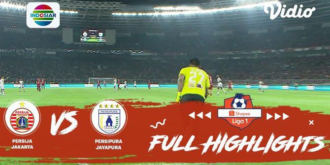 VIDEO: Highlights Liga 1 2019, Persija Vs Persipura 1-0