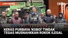 Menteri Keuangan (Menkeu) Purbaya Yudhi Sadewa melakukan pemusnahan terhadap hasil sitaan rokok ilegal yang disita Bea & Cukai. Purbaya menegaskan tindakan tegas ini bertujuan demi menciptakan pasar yang adil bagi industri rokok di Tanah Air.