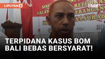 VIDEO: Umar Patek, Terpidana Kasus Bom Bali Bebas Bersyarat